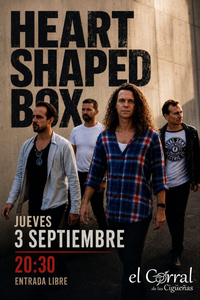 Cartel del concierto de Heart Shaped Box en El Corral de las Cigüeñas, jueves 3 de septiembre a las 20:30